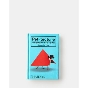 Phaidon Pet-tecture:Design for Pets